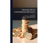 Defensa De La Conversion Metalica
