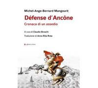 Défense d’Ancône. Cronaca di un assedio