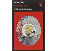 Défense de tuer: Une enquête de l'inspecteur-chef Armand Gamache