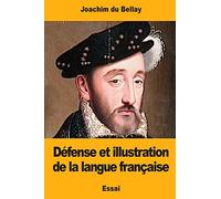 Défense et illustration de la langue française
