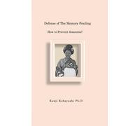 Defense of The Memory Frailing: How to Prevent dementia?