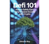 DeFi 101: How to Safely Earn Passive Income with Crypto