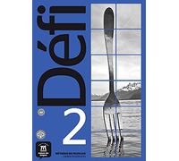 Défi 2 (A2). Cahier d'exercices + MP3 déchargeable: Cahier d’exercices + MP3 téléchargeables