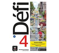 Défi 4 B2 - Édition hybride: Édition internationale. Livre de l'élève + code d'accès aux ressources numériques de ce manuel sur la plateforme Espace virtuel (12 mois)