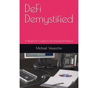 DeFi Demystified: A Beginner’s Guide to Decentralized Finance