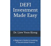 DEFI Investment Made Easy: A Beginner’s Guide to Investing in Decentralized Finance