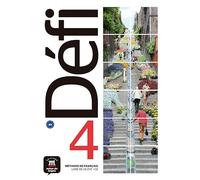 Defi. Livre de l'élève. Per le Scuole superiori. Con e-book. Con espansione online. Con CD-Audio (Vol. 4)