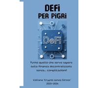 DEFI PER PIGRI: TUTTO QUELLO CHE SERVE SAPERE SULLA FINANZA DECENTRALIZZATA SENZA... COMPLICAZIONI!