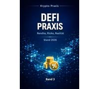 Defi Praxis: Rendite, Risiko, Realität
