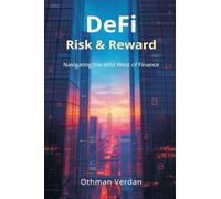 DeFi Risk & Reward: Navigating the Wild West of Finance
