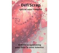 Défi’scrap: Spécial saint-Valentin