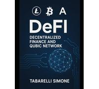 “DeFi: The New Frontier of Finance” How Blockchain is Changing Money, Credit, and Investing: How Blockchain is Changing Money, Credit, and Investing