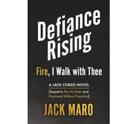 Defiance Rising: Fire I Walk with Thee