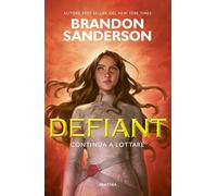 Defiant. Continua a lottare: 4 [Paperback] [Aug 28, 2024] Sanderson, Brandon
