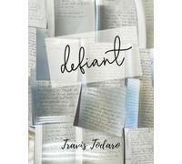defiant: poems for the ones who still believe