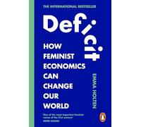 Deficit: How Feminist Economics Can Change Our World