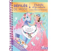 Défilé de mode - J'habille et je colorie mes licornes et fées