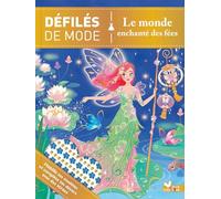 Défilés de mode - le monde enchanté des fées: 15 silhouettes à habiller