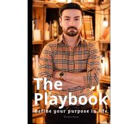 Define your purpose in life: The Playbook