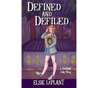 Defined And Defiled: A Ghostlight Falls Novella