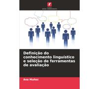 Definição do conhecimento linguístico e seleção de ferramentas de avaliação