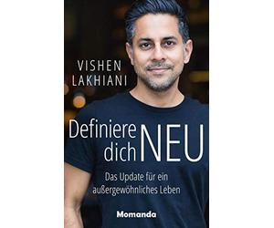 Definiere dich NEU: Das Update für ein außergewöhnliches Leben