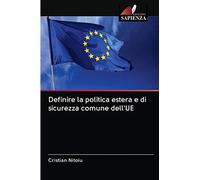Definire la politica estera e di sicurezza comune dell'UE