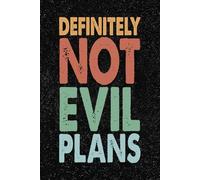 Definitely Not Evil Plans: 6x9 Office Journal Retro Notebook - 100+ Blank Lined Pages with Sarcastic Quotes Sayings | Funny Gag Gift for Coworkers, Boss, or Employees