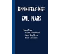 Definitely Not Evil Plans: Funny notebook journal planner gift for school work gag gift