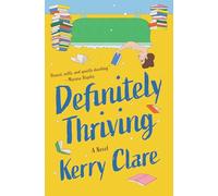 Definitely Thriving: A Novel