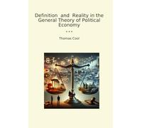 Definition and Reality in the General Theory of Political Economy