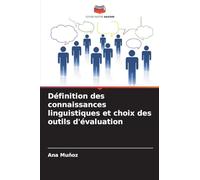 Définition des connaissances linguistiques et choix des outils d'évaluation