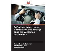 Définition des critères d'activation des airbags dans les véhicules particuliers