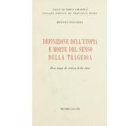 Definizione dell'utopia e morte del senso della tragedia