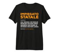 Definizione Impiegato Statale & Funzionario Pubblico Maglietta Premium