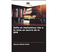 Défis et réalisations liés à la mise en ¿uvre de la BPR