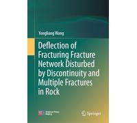 Deflection of Fracturing Fracture Network Disturbed by Discontinuity and Multiple Fractures in Rock