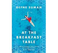 Defne Suman At the Breakfast Table (Copertina rigida)