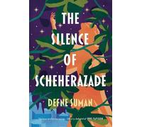 Defne Suman The Silence of Scheherazade (Tascabile)