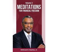 DeForest Soaries Meditations for Financial Freedom Vol 3 (Tascabile)