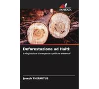 Deforestazione ad Haiti:: tra legislazione d'emergenza e politiche ambientali
