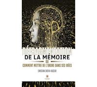 Défragmentation de la mémoire ou comment mettre de l’ordre dans ses idées