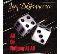 Defrancesco, Joey - All Or Nothing At All
