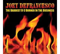 Defrancesco, Joey - Baddest B-3 Burner In The Business (2 CD)
