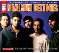 Deftones - More Maximum