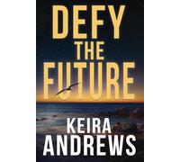 Defy the Future: 3