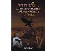Defying the Black Eagle and Then There’s the Irish
