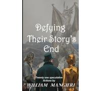 Defying Their Story's End