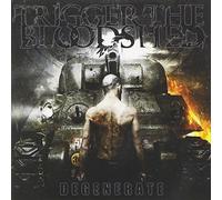 Degenerate by Trigger The Bloodshed (2010-08-24)