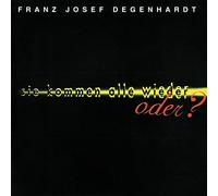 Franz Josef Degenhardt Sie kommen alle wieder - oder? (CD)